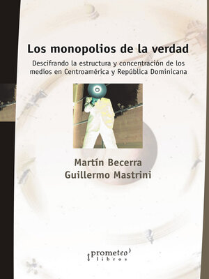 cover image of Los monopolios de la verdad